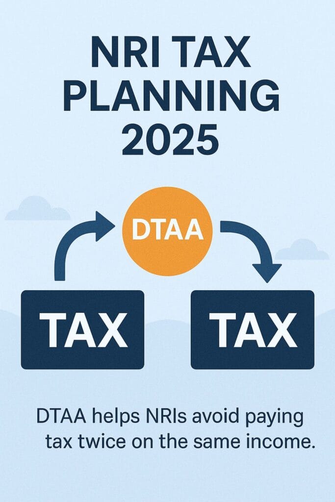 NRI tax planning 2025 double tax avoidance