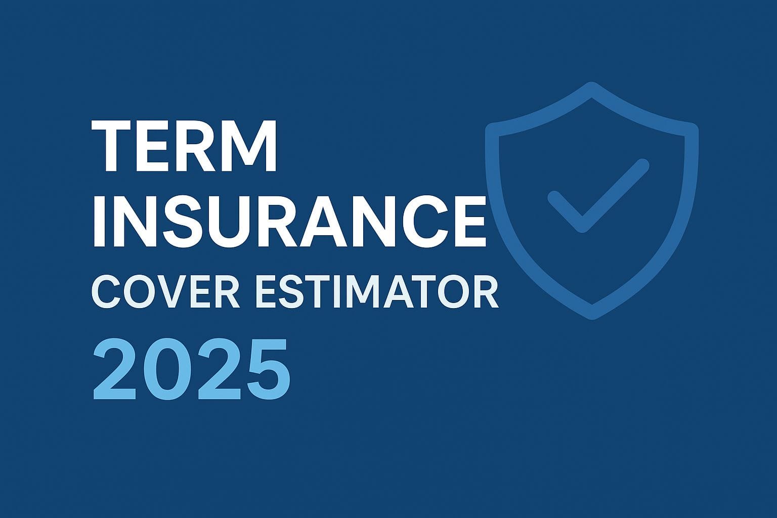 Term Insurance Cover Calculator